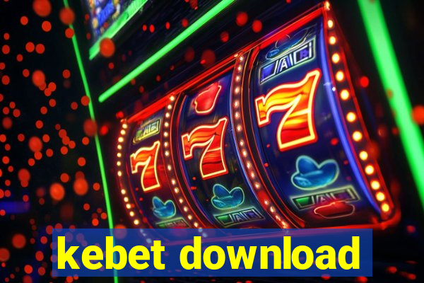 kebet download